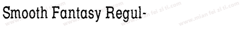 Smooth Fantasy Regul字体转换